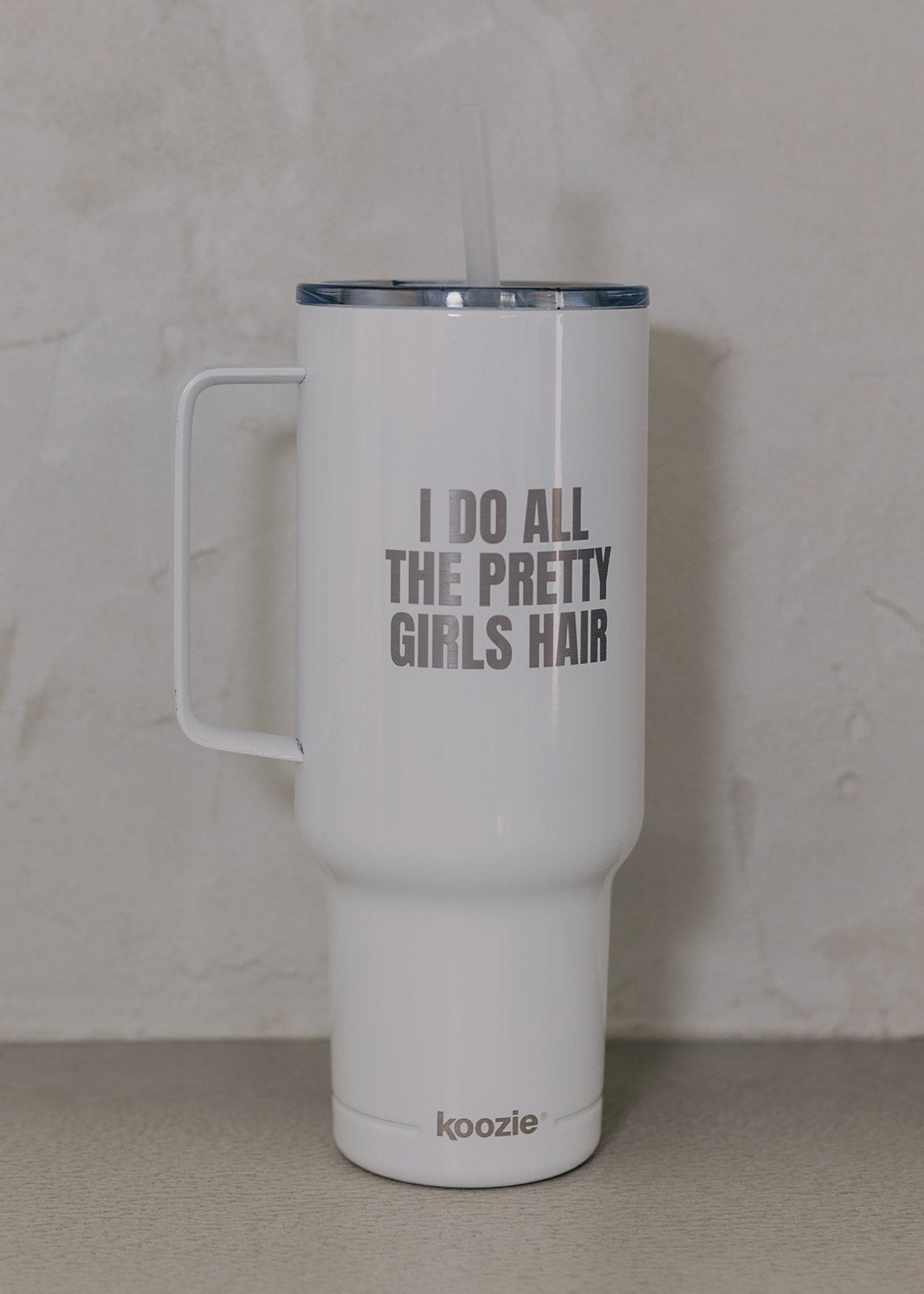I Do All The Pretty Girls Hair 40oz Tumbler
