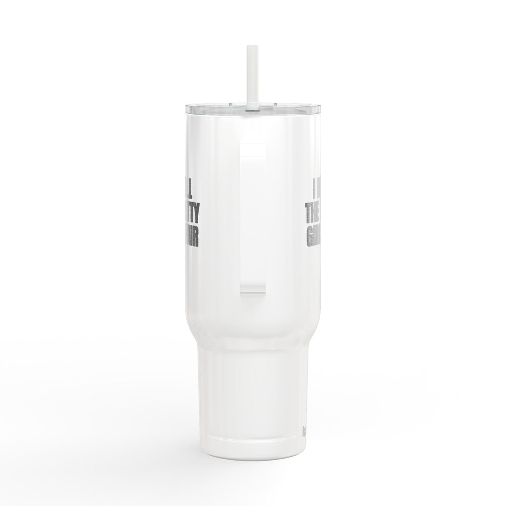 I Do All The Pretty Girls Hair 40oz Tumbler