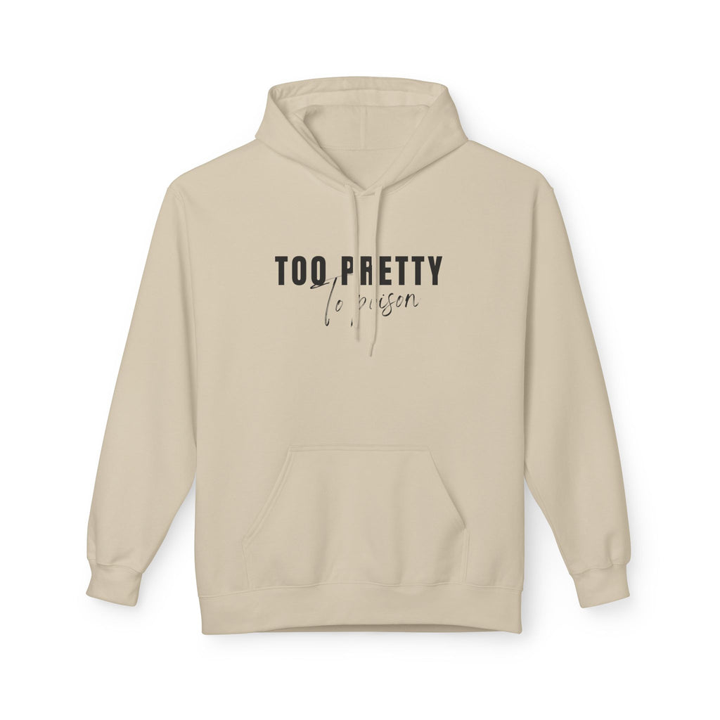 Too Pretty To Poison Hoodie