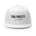 Too Pretty To Poison Trucker Hat